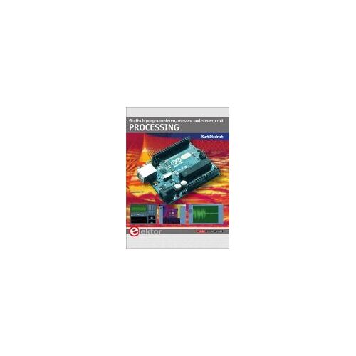 Grafisch Programmieren, Messen Und Steuern Mit Processing
