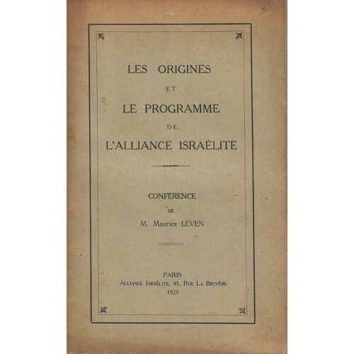 Les Origines Et Le Programme De L' Alliance Israélite, Conférence.