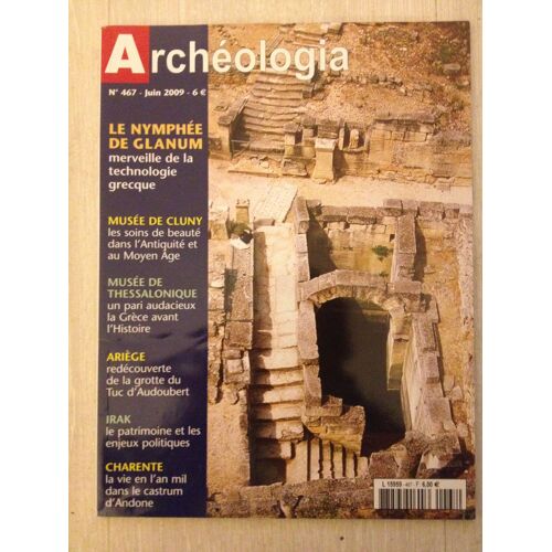 Archéologia N° 467 Le Nymphée De Glanum Etc