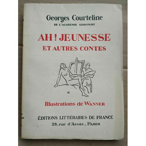 - Ah Jeunesse Et Autres Contes Littéraires De France
