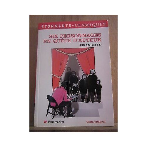 Pirandello Six Personnages En Quête D'auteur