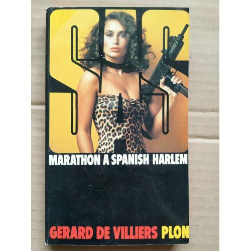 Sas Marathon À Spanish Harlem Gérard De Villiers