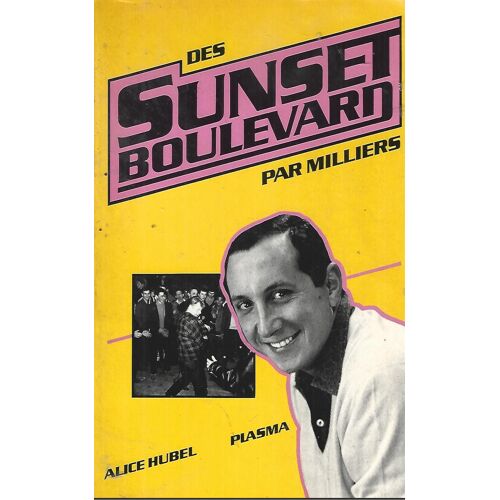 Des Sunset Boulevard Par Milliers Hubel