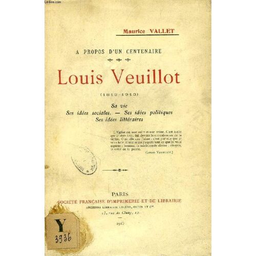 A Propos D'un Centenaire, Louis Veuillot (1813-1913)