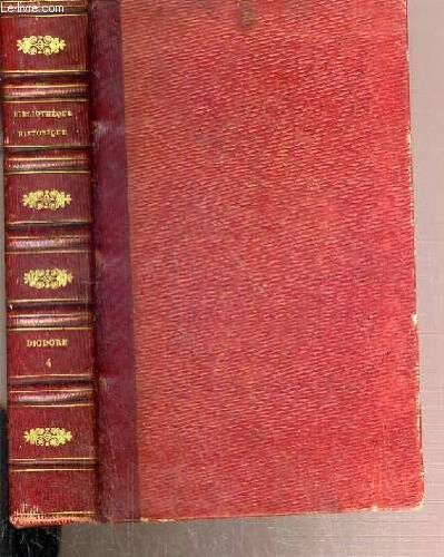 Bibliotheque Historique De Diodore De Sicile - Traduction Nouvelle Avec Une Preface, Des Notes Et Un Index - Tome 4.