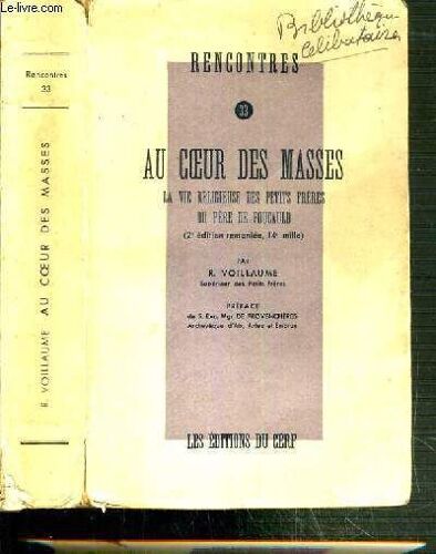 Rencontres N°33 - Au Coeur Des Masses - La Vie Religieuse Des Petits Freres Du Pere De Foucauld.