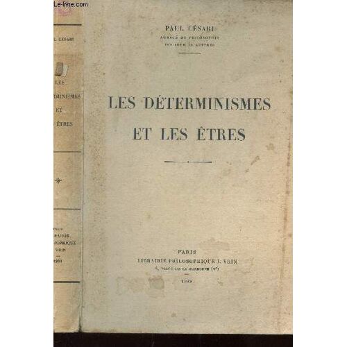 Les Determinismes Et Les Etres
