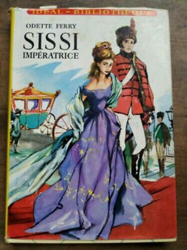 Sissi Impératrice Idéal Bibliothèque