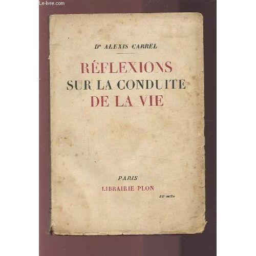 Reflexions Sur La Conduite De La Vie.