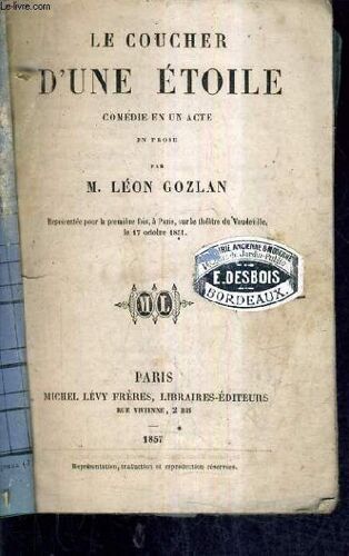Le Coucher D'une Etoile Comedie En Un Acte En Prose.