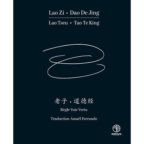Lao Zi, Dào Dé Jìng - Règle, Voie, Vertu