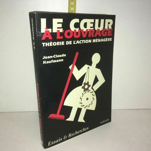 Le Coeur A L'ouvrage Theorie De L'action Menagere