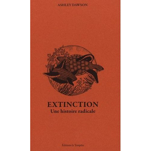 Extinction - Une Histoire Radicale