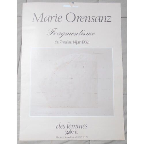 Affiche Expo 56x41 Marie Orensanz Fragmentisme Des Femmes Du 7/05 Au 14/06/1982 Tres Rare