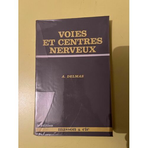 A Delmas Voies Et Centres Nerveux