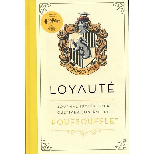 Harry Potter - Loyauté (Poufsouffle) - Journal Intime Pour Cultiver Son Âme De Poufsouffle