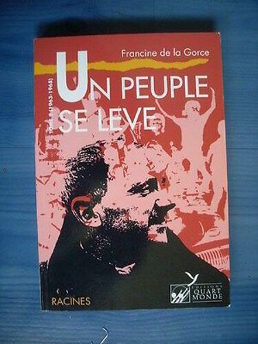 Francine De La Gorce Un Peuple Se Leve 1963 1968 Tome 2