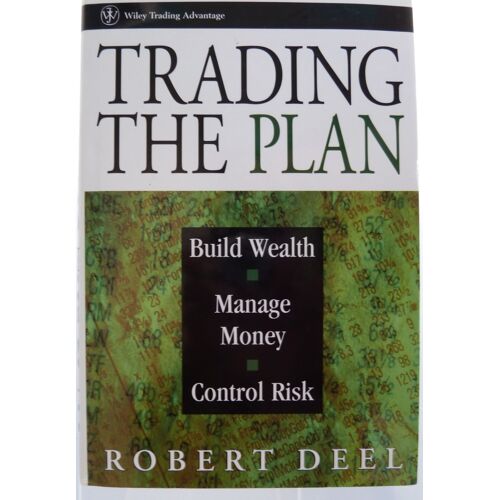 Trading The Plan  - Build Wealth,Manage Money,And Controle Risk