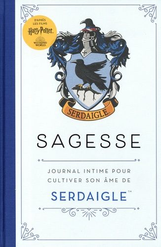Harry Potter - Sagesse (Serdaigle) - Journal Intime Pour Cultiver Son Âme De Serdaigle