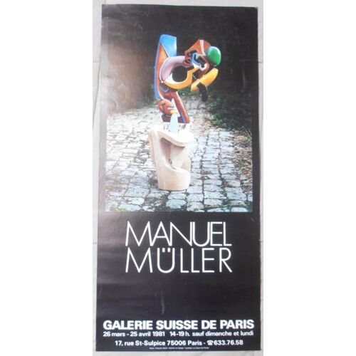 Affiche 60x28 Manuel Muller Expo Galerie Suisse De Paris Du 26/03 Au 25/04/1981 Tres Rare
