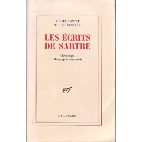 Les Écrits De Sartre. Chronologie. Bibliographie Commentée 
