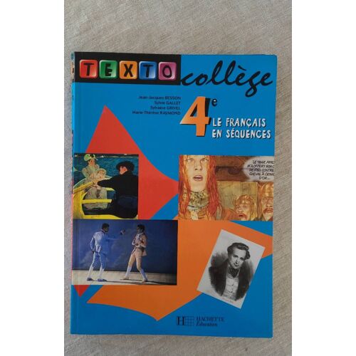 Texto Collège.4eme Le Français En Séquences.Hachette 2002