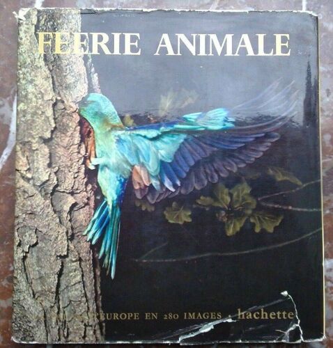 F A Roedelberger Vera I Groschoff Féerie Animale Hachette