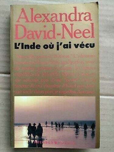 Alexandra David Néel L'inde Où J'ai Vécu