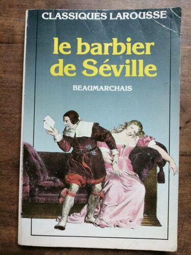 Baumarchais Le Barbier De Séville Classiques Larousse