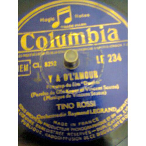 Tino Rossi-  Edition  Columbia - Y A De L Amour Et A Deux Pas De Mon Coeur  Lot De Un Disque 78 Tr 