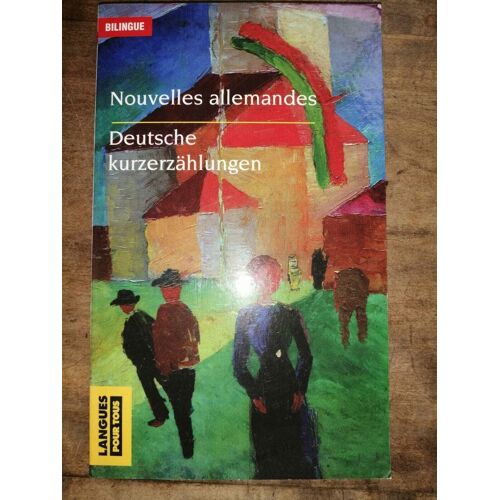 Nouvelles Allemandes Bilingue Deutsche Kurzerzählungen Langues Pour Tous
