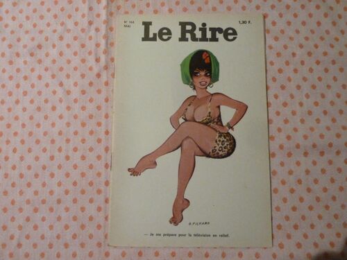 Le Rire N°164 - Mai 1965 - Journal Satirique Fonde En 1894 -Vietnam Vs Usa - Max Favavelli - B. Aldebert - G.Pichard - C. Bideau- Massias - René Caillé - Pouriol - Tetsu - Humarot - Lassalvy - Aurea - Antoine - Bernie  