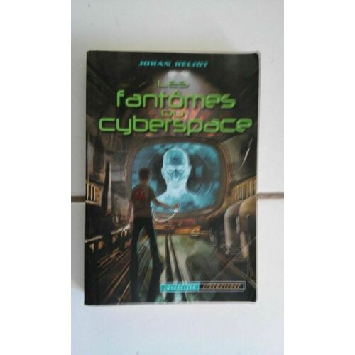 Les Fantômes Du Cyberspace