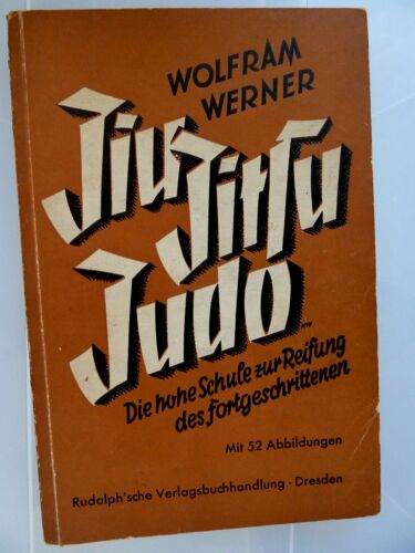 Jiu-Jitsu - Judo Die Hohe Schule Zur Reifung Des Fortgeschrittenen 