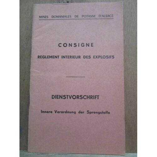 Mines Domaniales De Potasse D'alsaceconsigne Règlement Intérieur Des Explosifs