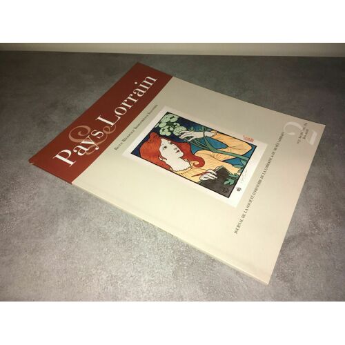 Revue Le Pays Lorrain Juin 2008 2 Journal Societe Histoire De Lorraine