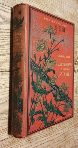 Chevauchées D'un Futur St Cyrien À Travers Les Ksour Et Oasis Oranais- Michel Antar- Collection Hetzel