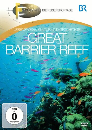 Fernweh - Lebensweise, Kultur Und Geschichte: Great Barrier Reef
