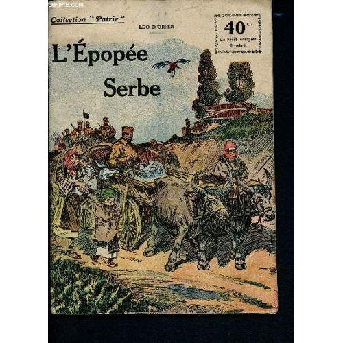 L Épopée Serbe - Collection Patrie