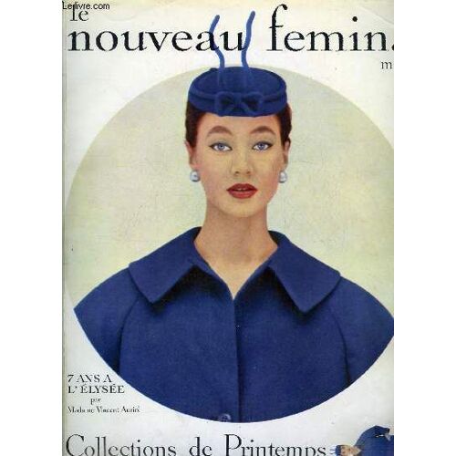 Le Nouveau Femina N° 1 - Les Bonnes Adresses De La Commère Par Carmen Tessier, La Télévision Française, Au Petit Bonheur, Collections De Printemps 1954, Le Retour De Mlle Chanel Par Jean Cocteau(...)