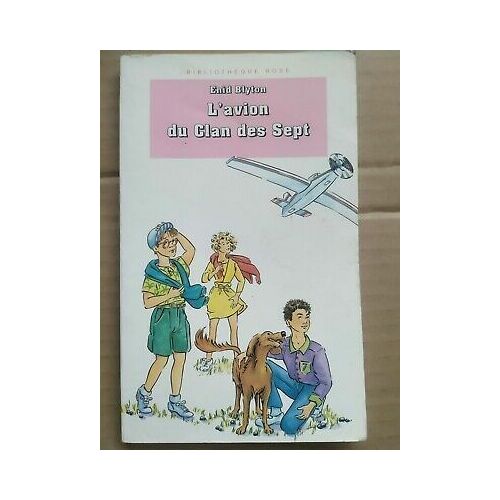 L'avion Du Clan Des Sept Bibliothèque Rose
