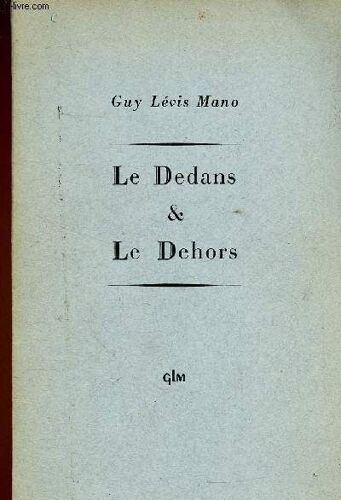 Le Dedans & Le Dehors