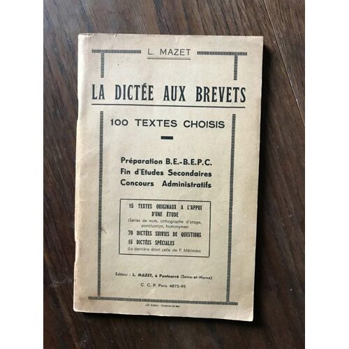 L Mazet - La Dictée Aux Brevets - 100 Textes Choisis