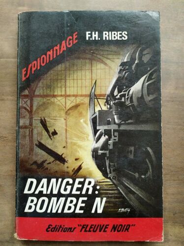 F H Ribes Danger Bombe N