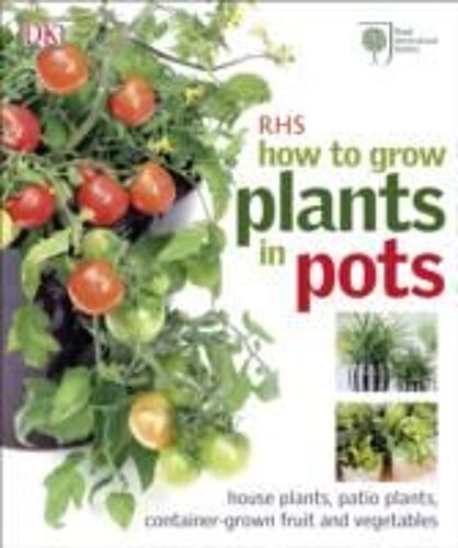 Rhs How To Grow Plants In Pots