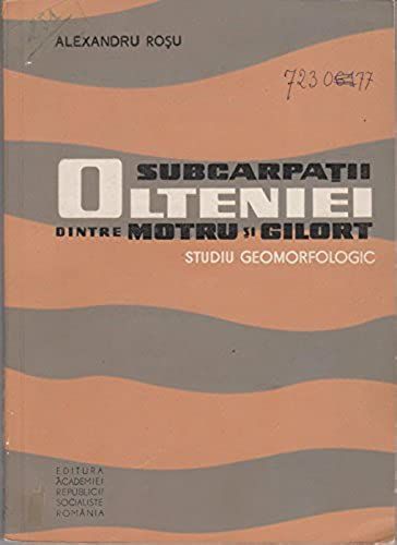 Subcarpatii Olteniei Dintre Motru Si Gilort Studiu Geomorfologic