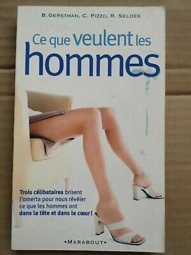 B Gerstman C Pizzo Ce Que Veulent Les Hommes