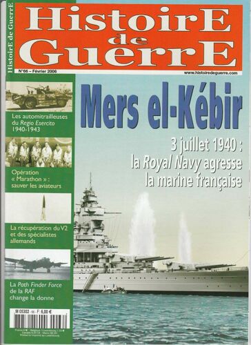 Histoire De Guerre N 66 Février 2006 Mers El Kébir 3 Juillet 1940 La Royal Navy
