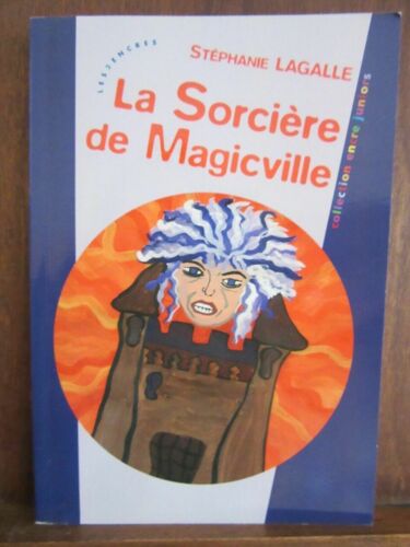 La Sorcière De Magicville Collection Encre Juniors