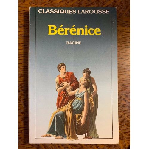 Racine Bérénice Classiques Larousse